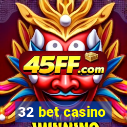 32 bet casino